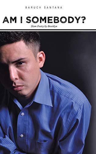 Am I Somebody?: Slam Poetry by Brooklyn