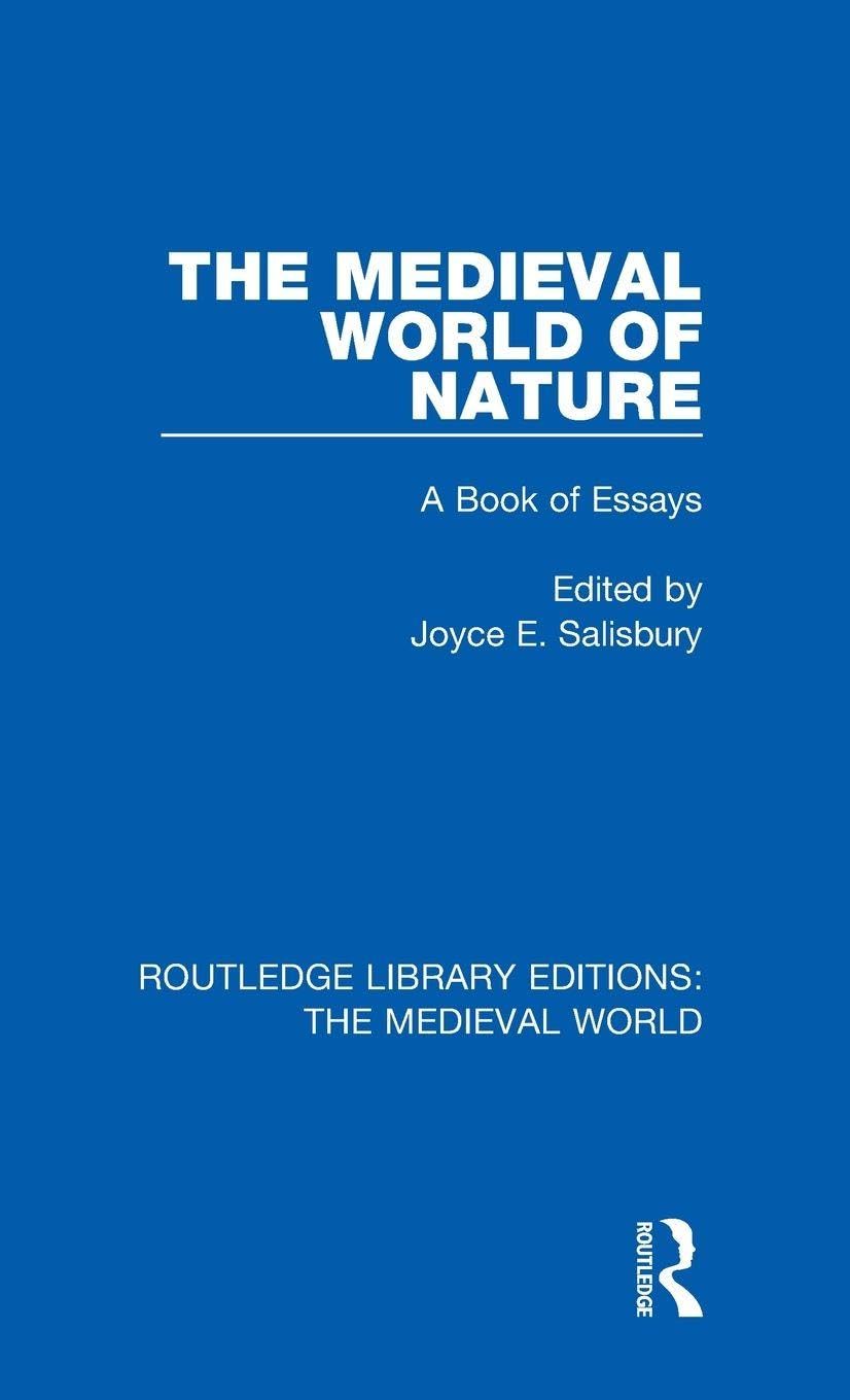 The Medieval World of Nature: A Book of Essays (Routledge Library Editions: the Medieval World, 46, Band 46)