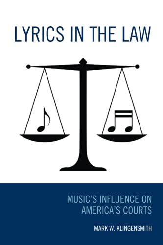 Lyrics in the Law: Music’s Influence on America’s Courts