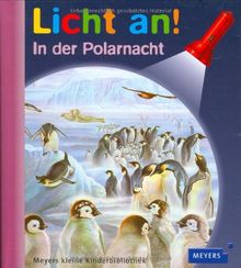 Meyer. Die kleine Kinderbibliothek - Licht an!: Licht an! In der Polarnacht: Band 22 | Buch | Zustand gut