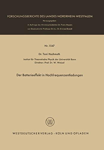Der Batterieeffekt in Hochfrequenzentladungen (Forschungsberichte des Landes Nordrhein-Westfalen, 1547, Band 1547)