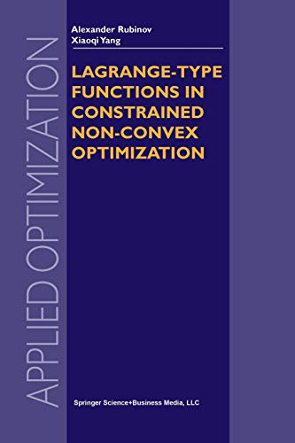 Lagrange-type Functions in Constrained Non-Convex Optimization (Applied Optimization) (Applied Optimization, 85, Band 85)