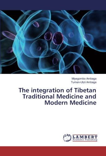 The integration of Tibetan Traditional Medicine and Modern Medicine