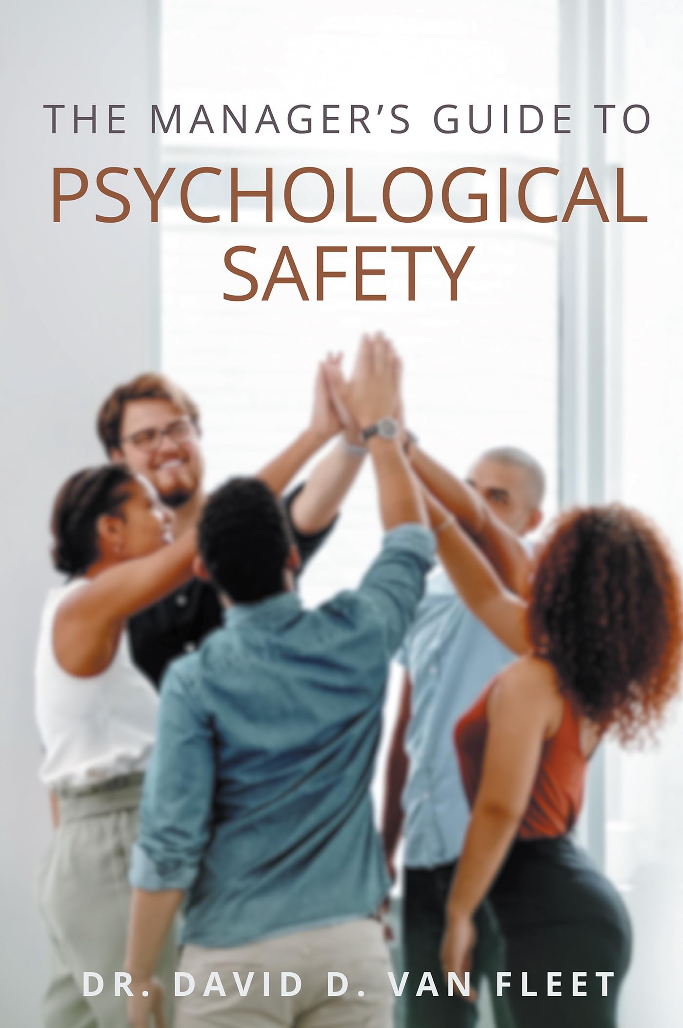 The Manager’s Guide to Psychological Safety