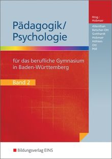 Pädagogik / Psychologie für das Berufliche Gymnasium in Baden-Württemberg: Schülerband 2