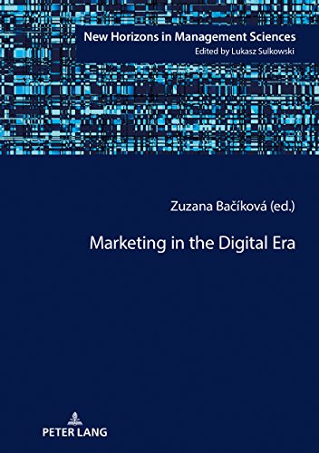 Marketing in the Digital Era (New Horizons in Management Sciences, Band 9)