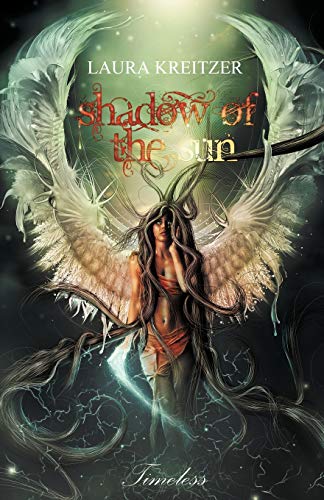 Shadow of the Sun: Timeless Series, Book One