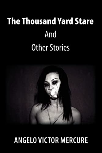 The Thousand Yard Stare And Other Stories