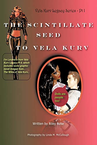 The Vela Kurv Legacy Part 1: The Scintillate Seed to Vela Kurv