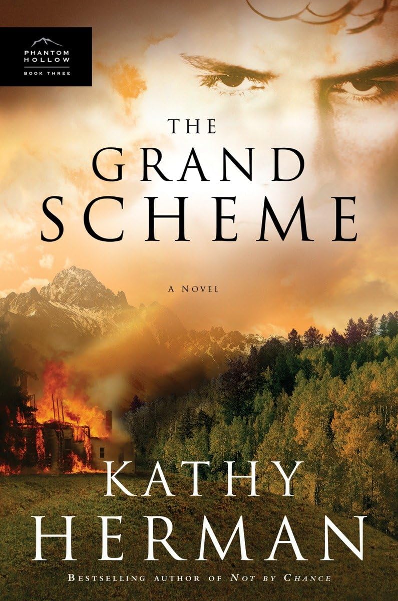 The Grand Scheme: Envy is a Deadly Poison. Faith the Antidote (Phantom Hollow Series, Band 3)