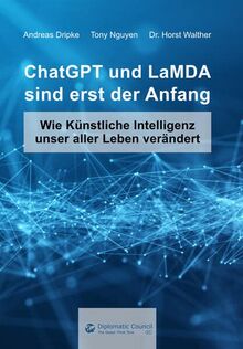 ChatGPT und LaMDA sind erst der Anfang: Wie Künstliche Intelligenz unser aller Leben verändert