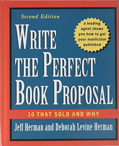 Write the Perfect Book Proposal: 10 That Sold and Why