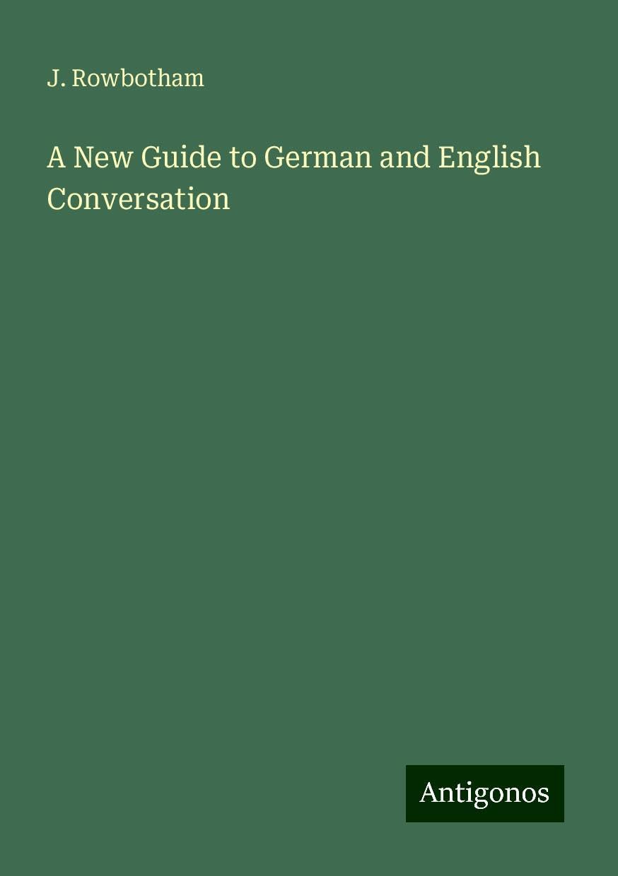 A New Guide to German and English Conversation