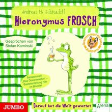 Hieronymus Frosch - Darauf hat die Welt gewartet!