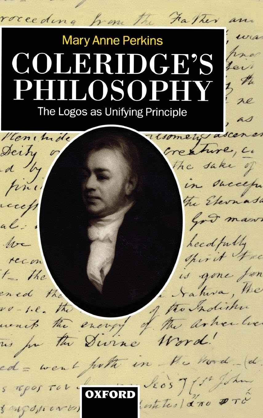 COLERIDGE'S PHILOSOPHY C: The Logos As Unifying Principle
