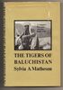 The Tigers of Baluchistan: Woman's Five Years with the Bugti Tribe (Oxford in Asia historical reprints from Pakistan)