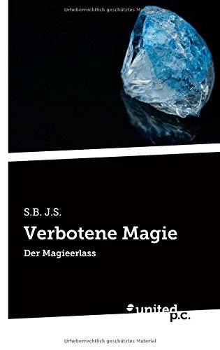Verbotene Magie: Der Magieerlass
