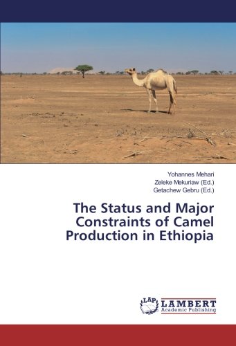 The Status and Major Constraints of Camel Production in Ethiopia