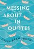 Messing About in Quotes: A Little Oxford Dictionary of Humorous Quotations