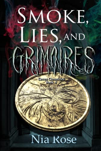 Smoke, Lies, and Grimoires (Coven Chronicles Book 5)