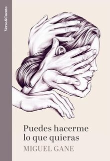 Puedes hacerme lo que quieras (Verso&Cuento)