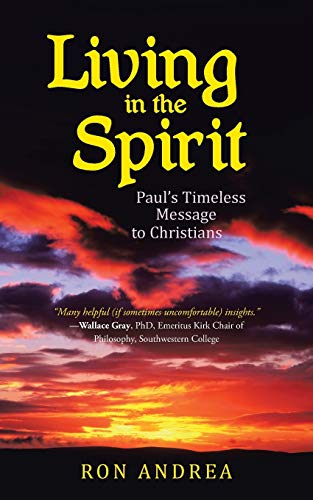 Living in the Spirit: Pauls Timeless Message to Christians