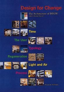 DEGW - The Architecture of Ideas: Architecture of DEGW
