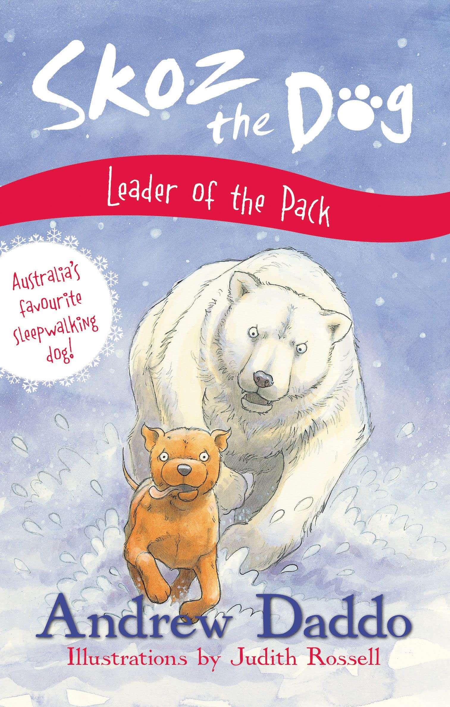 SKOZ THE DOG LEADER OF THE PACK (Skoz the Dog, 4)
