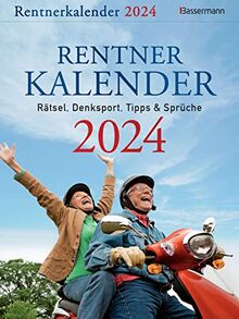 Rentnerkalender 2024. Der beliebte Abreißkalender bringt Schwung in den Ruhestand: Rätsel, Denksport, Tipps und Sprüche