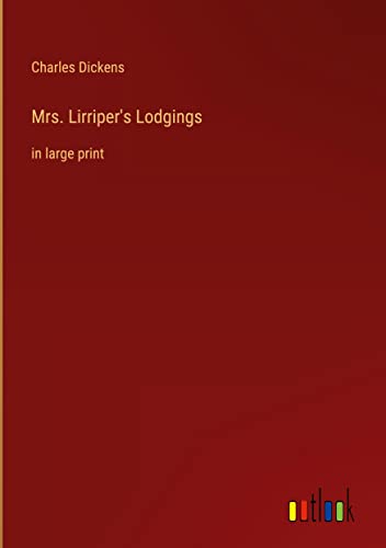 Mrs. Lirriper's Lodgings: in large print
