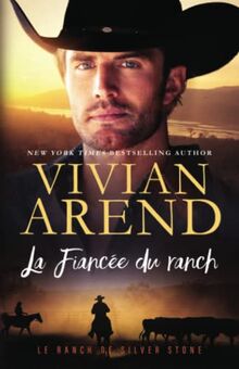La Fiancée du ranch (Le Ranch de Silver Stone, Band 3)