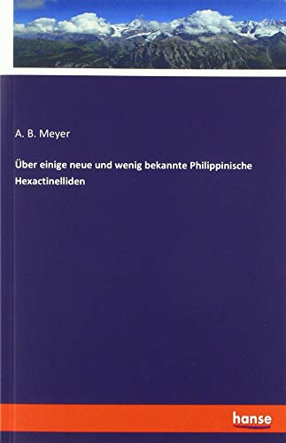Über einige neue und wenig bekannte Philippinische Hexactinelliden
