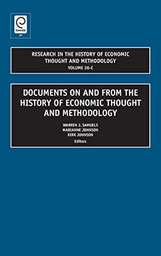 Documents on and from the History of Economic Thought and Methodology (RESEARCH IN THE HISTORY OF ECONOMIC THOUGHT AND METHODOLOGY)
