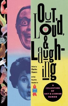 Out, Loud, and laughing: A Collection of Gay & Lesbian Humor