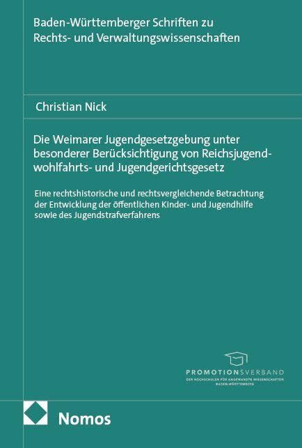 Die Weimarer Jugendgesetzgebung unter besonderer Berücksichtigung von Reichsjugendwohlfahrts- und Jugendgerichtsgesetz