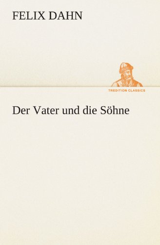 Der Vater und die Söhne (TREDITION CLASSICS)