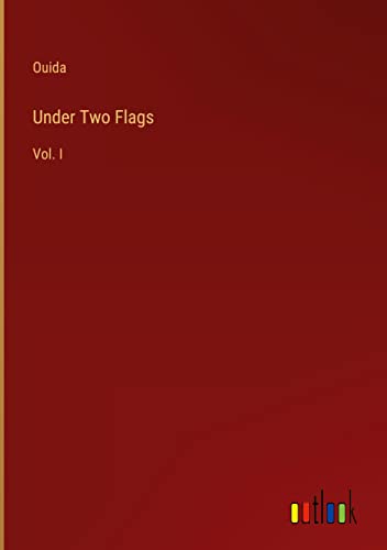 Under Two Flags: Vol. I