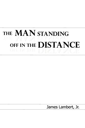 The Man Standing Off In The Distance