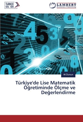 Türkiye'de Lise Matematik Öğretiminde Ölçme ve Değerlendirme