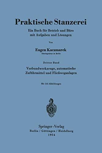 Verbundwerkzeuge, automatische Zuführmittel und Fließweganlagen (German Edition)