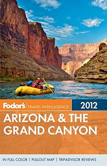 Fodor's Arizona & the Grand Canyon 2012 (Full-color Travel Guide)