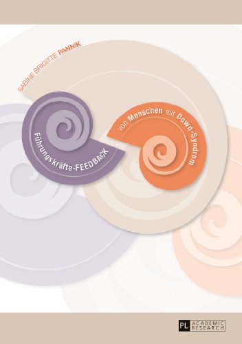 Führungskräfte-Feedback von Menschen mit Down-Syndrom (Europäische Hochschulschriften / European University Studies / Publications Universitaires Européennes)