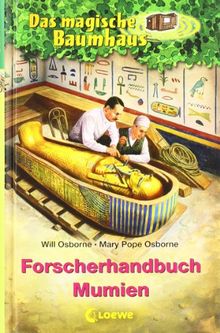 Das magische Baumhaus. Forscherhandbuch Mumien