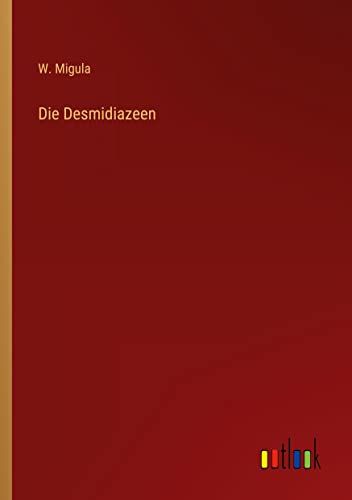 Die Desmidiazeen