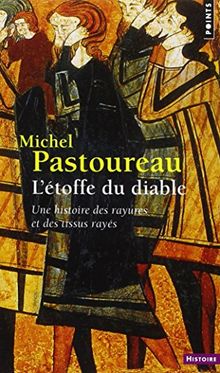 L'étoffe du diable : une histoire des rayures et des tissus rayés