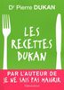 Les recettes Dukan : Mon régime en 350 recettes