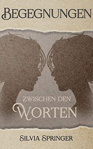 Begegnungen zwischen den Worten