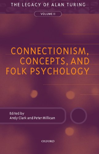 Connectionism, Concepts, and Folk Psychology: The Legacy of Alan Turing, Volume II (Mind Association Occasional Series)