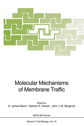 Molecular Mechanisms of Membrane Traffic (Nato ASI Subseries H:, 74, Band 74)