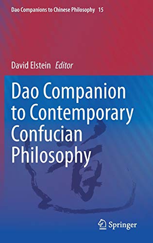 Dao Companion to Contemporary Confucian Philosophy (Dao Companions to Chinese Philosophy, 15, Band 15)